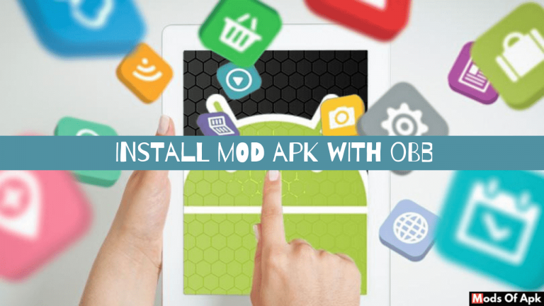 How To Install Mod Apk With OBB File?