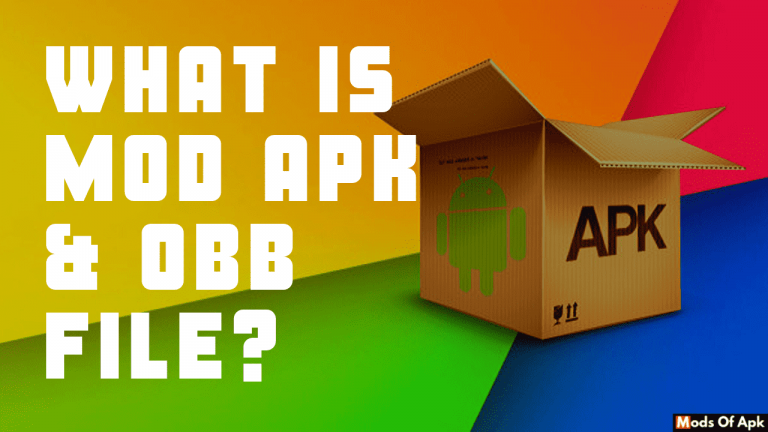 What Is Mod Apk And OBB File In Android