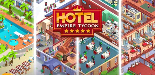 Hôtel Empire Tycoon MOD APK